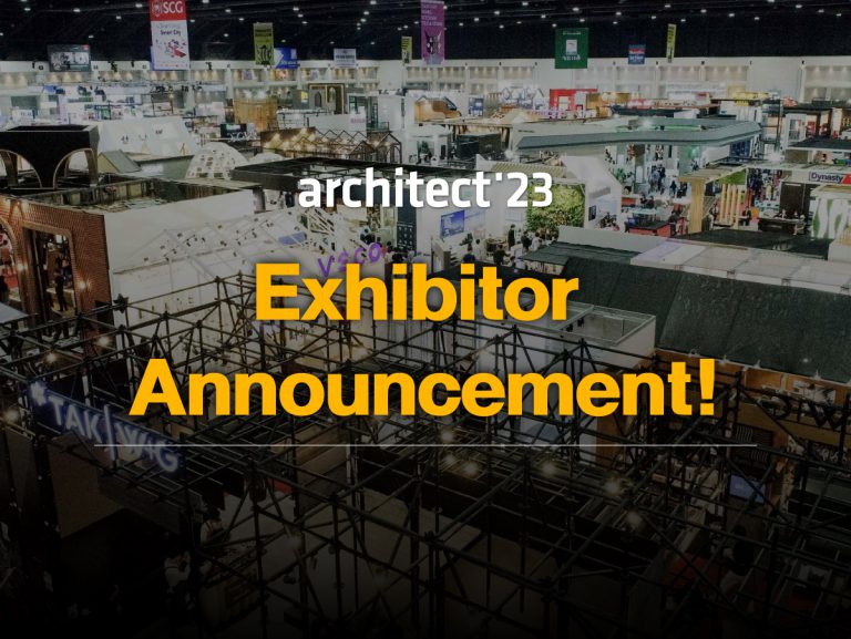 Here’s a line-up for the first group of exhibitors in Architect’23 with a full range of innovative building and construction materials and even more special highlights